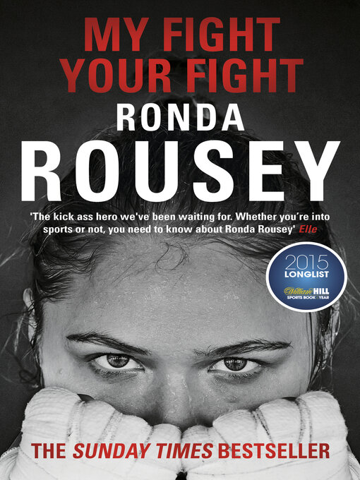 Title details for My Fight Your Fight by Ronda Rousey - Wait list